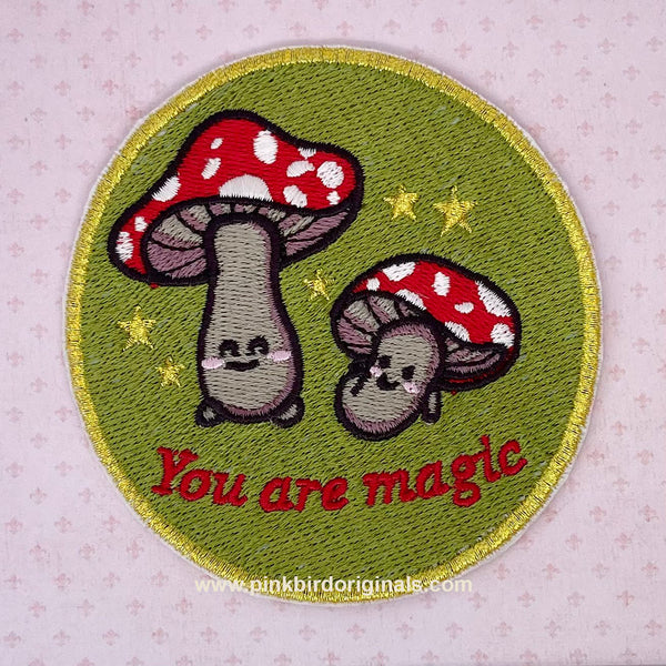 You Are Magic Magic Mushroom Toadstool Motivation Positive Feel Good Iron On Embroidery Patch