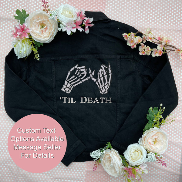 'Til Death Embroidered Denim Jacket